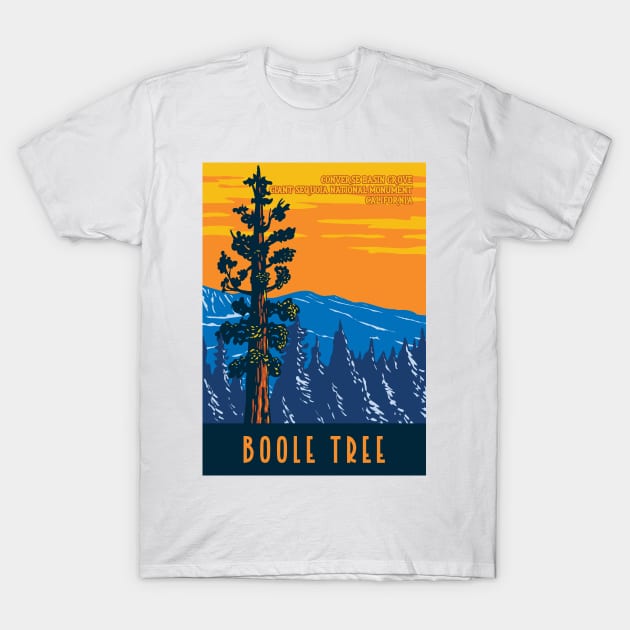 WPA Poster Art of the Boole Tree giant sequoia in Converse Basin Grove of Giant Sequoia National Monument in Sierra Nevada, Fresno County, California T-Shirt by JohnLucke